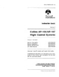 Collins AP-106-107 Flight Control Sys Maintenance Manual with Installation Data (part# 523-0764802-002)