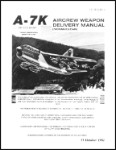 Vought LTV A-7K Aircrew Weapon Delivery Manual (part# 1A-7K-34-1-1)